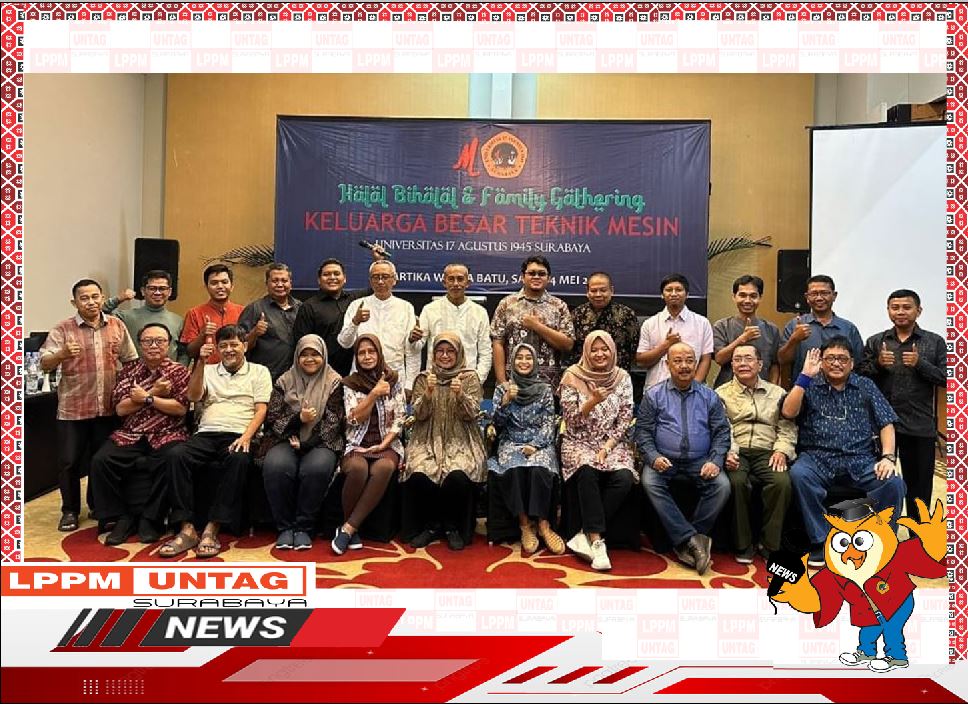 Halal Bihalal Keluarga Besar Prodi Teknik Mesin Untag Surabaya pada 4 Mei 2024