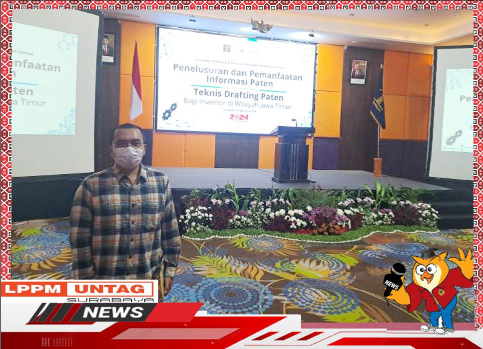 Kepala Pusat Publikasi Dan Kekayaan Intelektual LPPM Untag Surabaya turut serta dalam Penelusuran Dan Pemanfaatan Informasi Paten