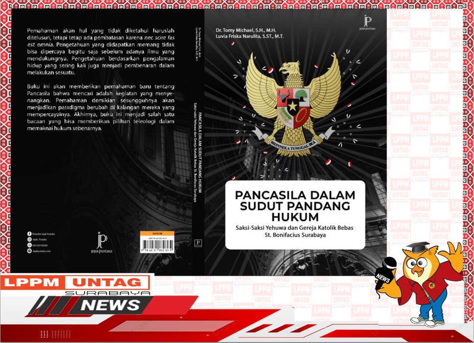 Karya Dosen FH dan Dosen FT Untag Surabaya berjudul Pancasila Dalam Sudut Pandang Hukum