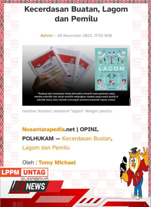 Opini Dosen FH Untag Surabaya berjudul Kecerdasan Buatan, Lagom Dan Pemilu yang dimuat di online