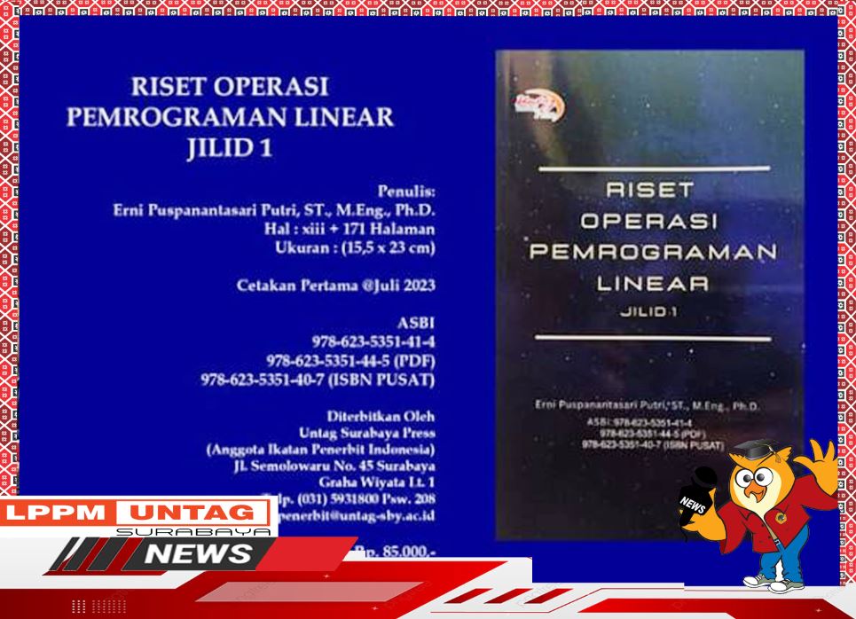 BUKU BERJUDUL RISET OPERASI PEMROGRAMAN LINEAR JILID 1 karya Kepala Pusat Penelitian LPPM Untag Surabaya