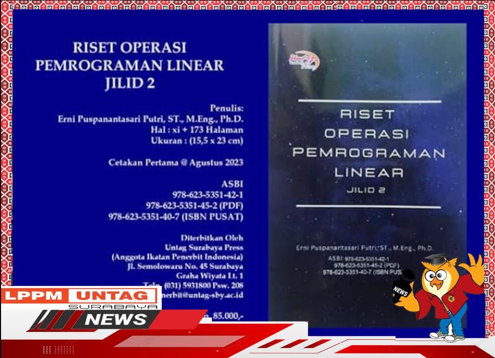 KARYA BERJUDUL RISET OPERASI PEMROGRAMAN LINEAR JILID 2 yang ditulis Kepala Pusat Penelitian LPPM Untag Surabaya