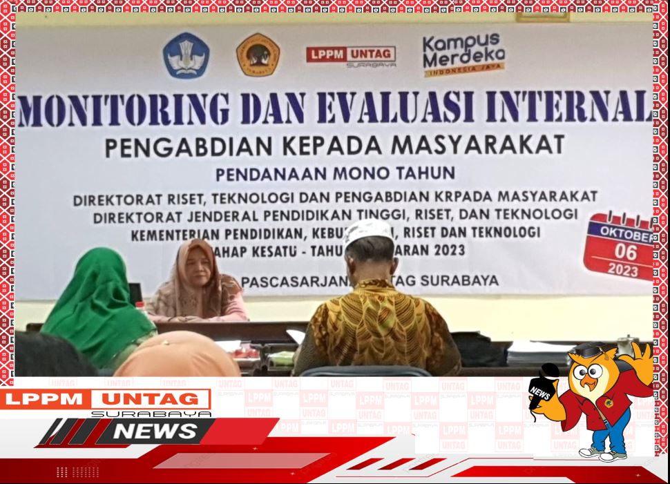Monitoring Dan Evaluasi Internal PKM Pendanaan Mono Tahun dilakukan oleh LPPM Untag Surabaya