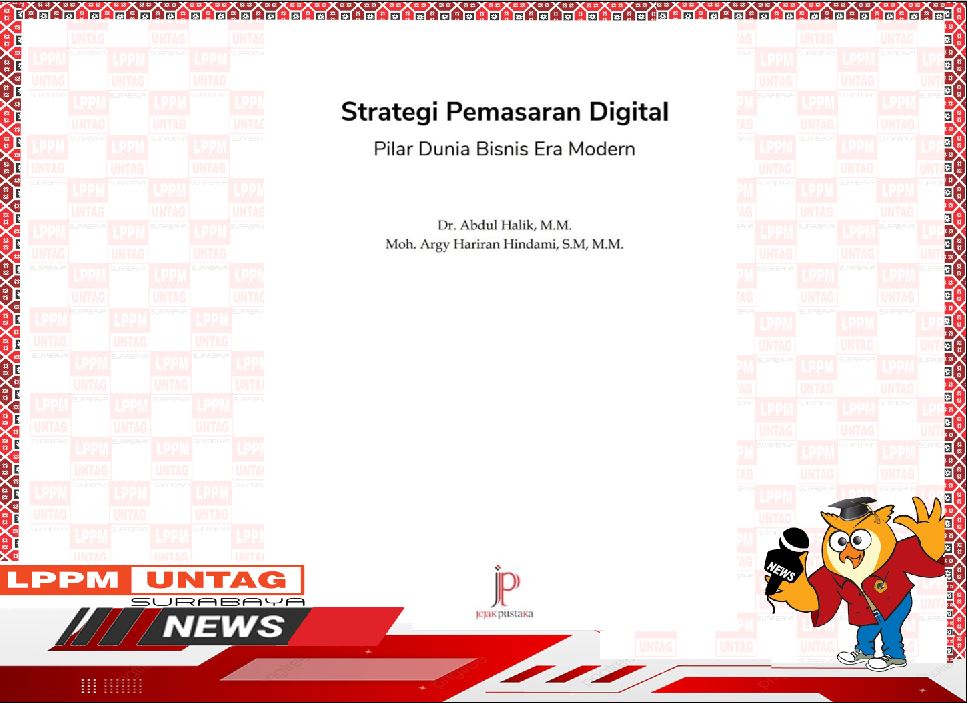 Buku Strategi Pemasaran Digital  Pilar Dunia Bisnis Era Modern karya Dosen FEB Untag Surabaya
