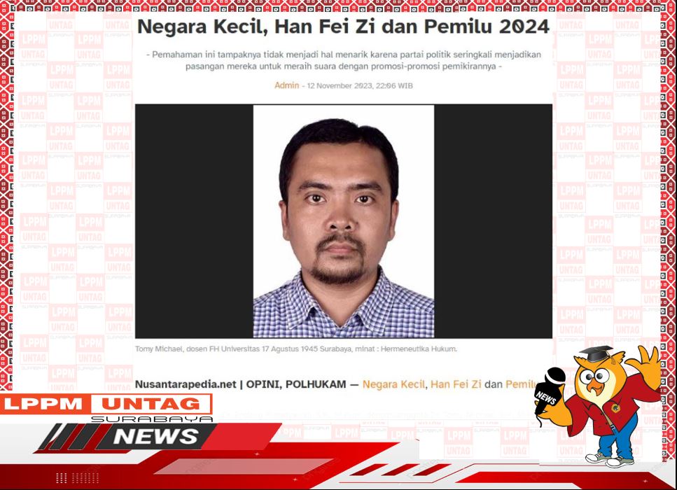 Negara Kecil, Han Fei Zi Dan Pemilu 2024 karya Kepala Pusat Publikasi Dan Kekayaan Intelektual LPPM Untag Surabaya dimuat dalam Nusantarapedia