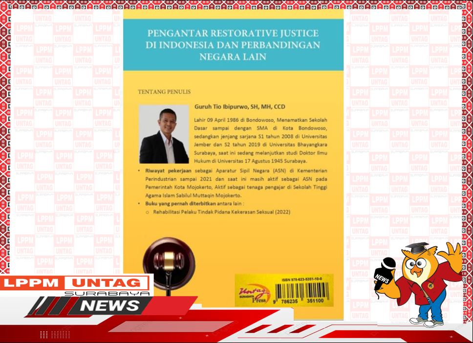 PENGANTAR RESTORATIVE JUSTICE DI INDONESIA DAN PERBANDINGAN NEGARA LAIN karya Mahasiswa S3 FH Untag Surabaya