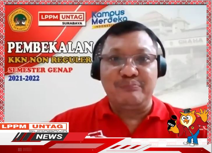 Rektor Universitas 17 Agustus 1945 Surabaya  mengisi Pembekalan KKN Non Regular