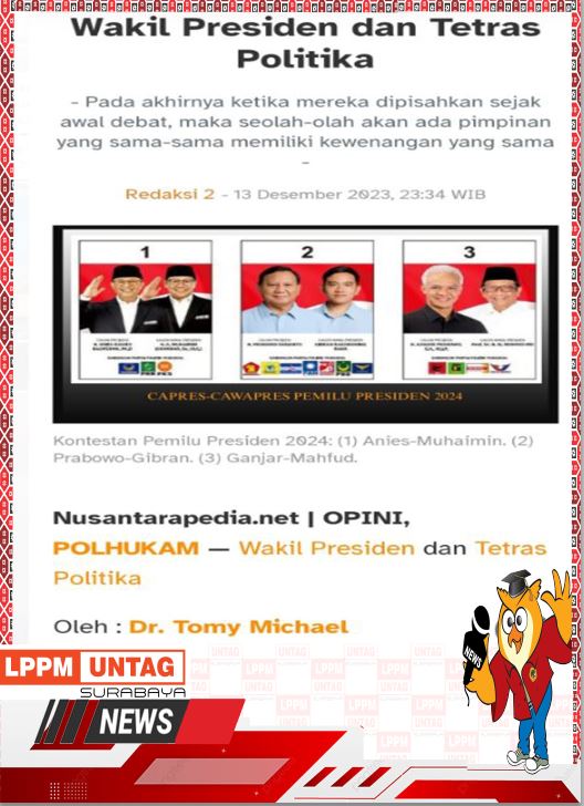 Opini Kepala Pusat Publikasi Dan Kekayaan Intelektual LPPM Untag Surabaya berjudul  Wakil Presiden dan Tetras Politika dimuat dalam Nusantarapedia