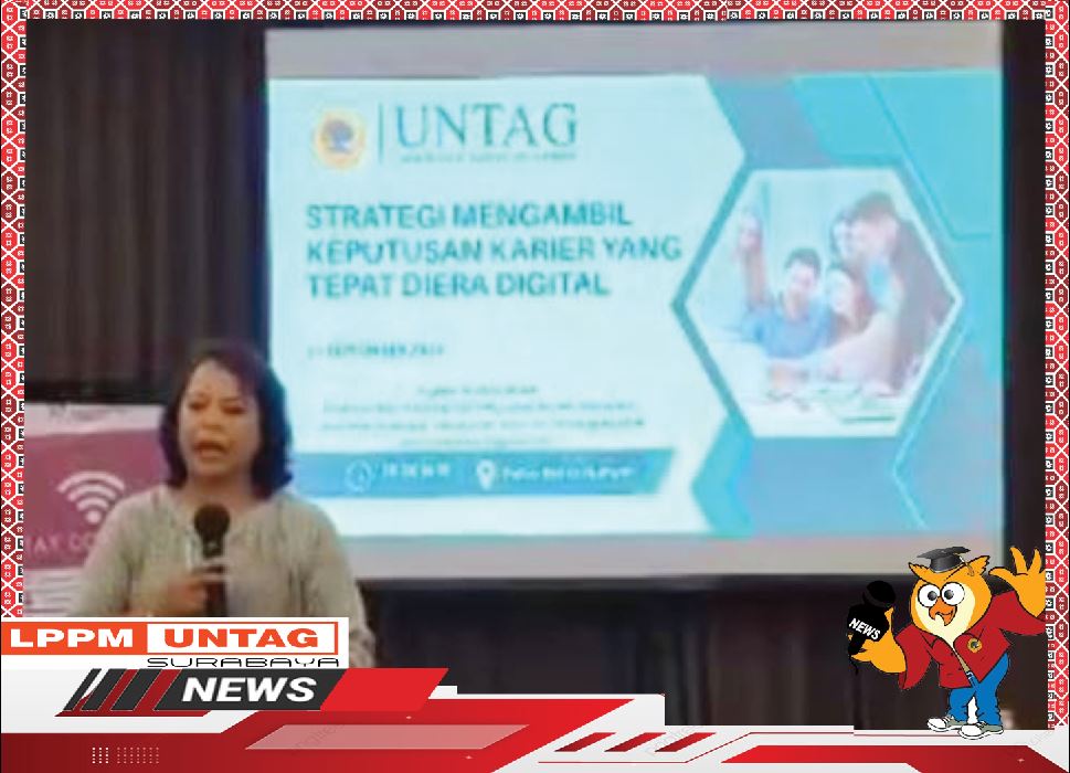 Dosen FPSI Untag Surabaya menjadi Narasumber Strategi Mengambil Keputusan Karier