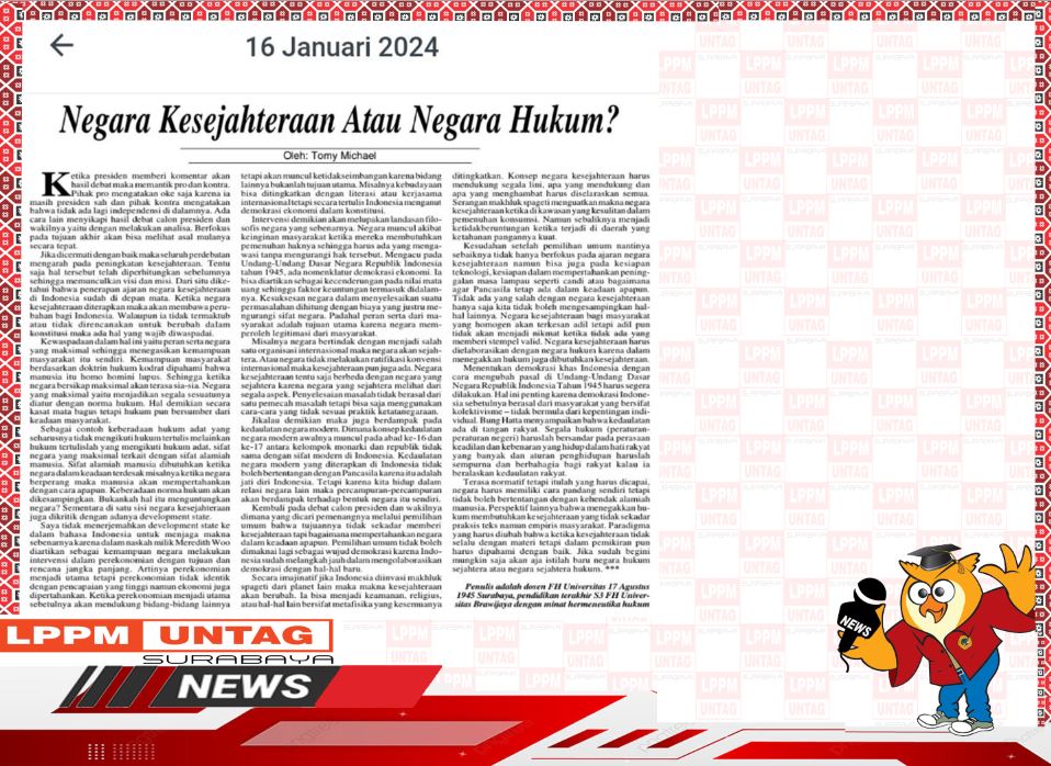 Opini Kepala Pusat Publikasi Dan Kekayaan Intelektual LPPM Untag Surabaya Dr. Tomy Michael, S.H., M.H., berjudul Negara Kesejahteraan Atau Negara Huku