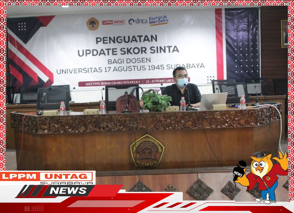 Kepala Pusat Publikasi Dan Kekayaan Intelektual LPPM Untag Surabaya menjadi Narasumber dalam Penguatan Update Skor Sinta