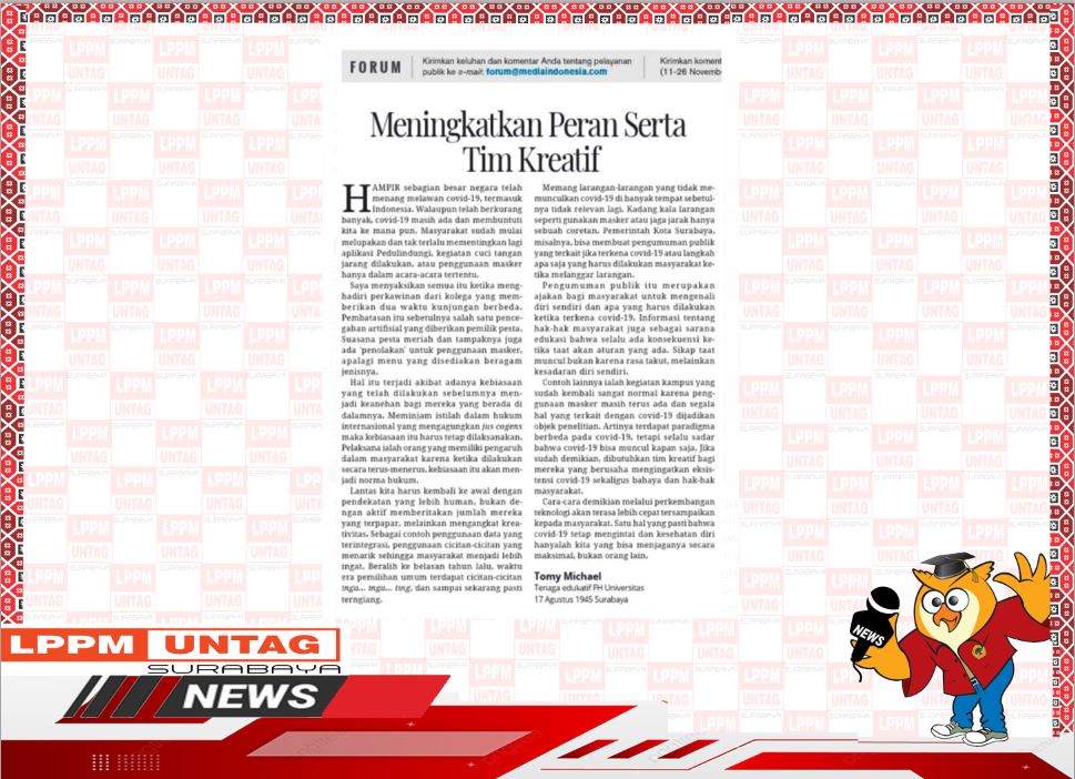 Karya Tim LPPM Untag Surabaya berupa opini berjudul Meningkatkan Peran Serta Tim Kreatif yang dimuat dalam Media Indonesia