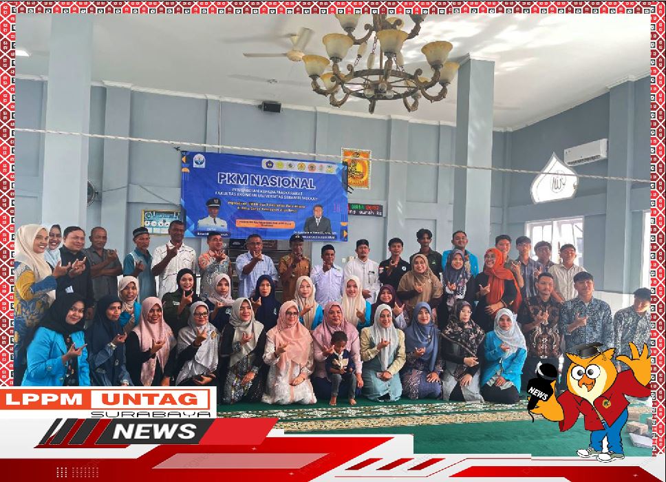 Dosen dan Mahasiswa Untag Surabaya Mengikuti Pengabdian Kepada Masyarakat kolaborasi dengan Fakultas Ekonomi Universitas Serambi Mekkah