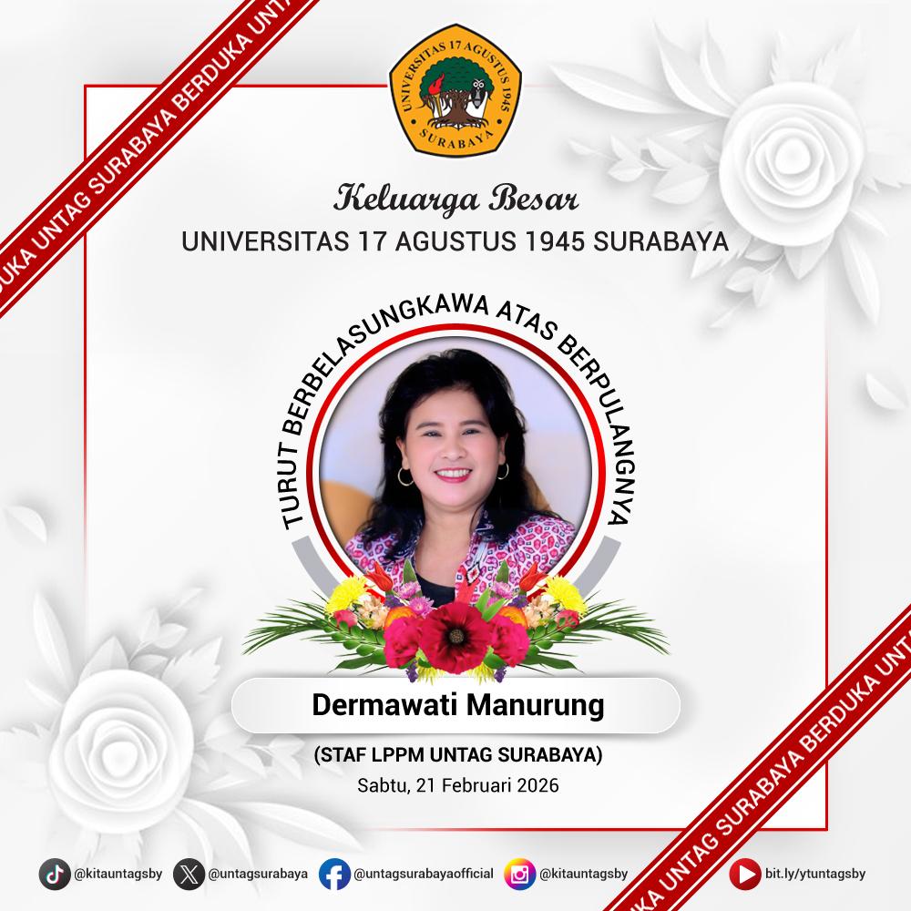 Berita Duka: Keluarga Besar Untag Surabaya Kehilangan Sosok Berdedikasi, Ibu Dermawati Manurung, S.H.
