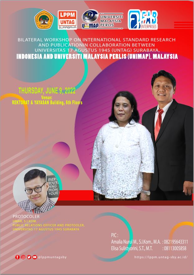 BILATERAL WORKSHOP ON INTERNATIONAL STANDARD RESEARCH AND PUBLICATION IN COLLABORATION BETWEEN UNIVERSITAS 17 AGUSTUS 1945 (UNTAG) SURABAYA, INDONESIA