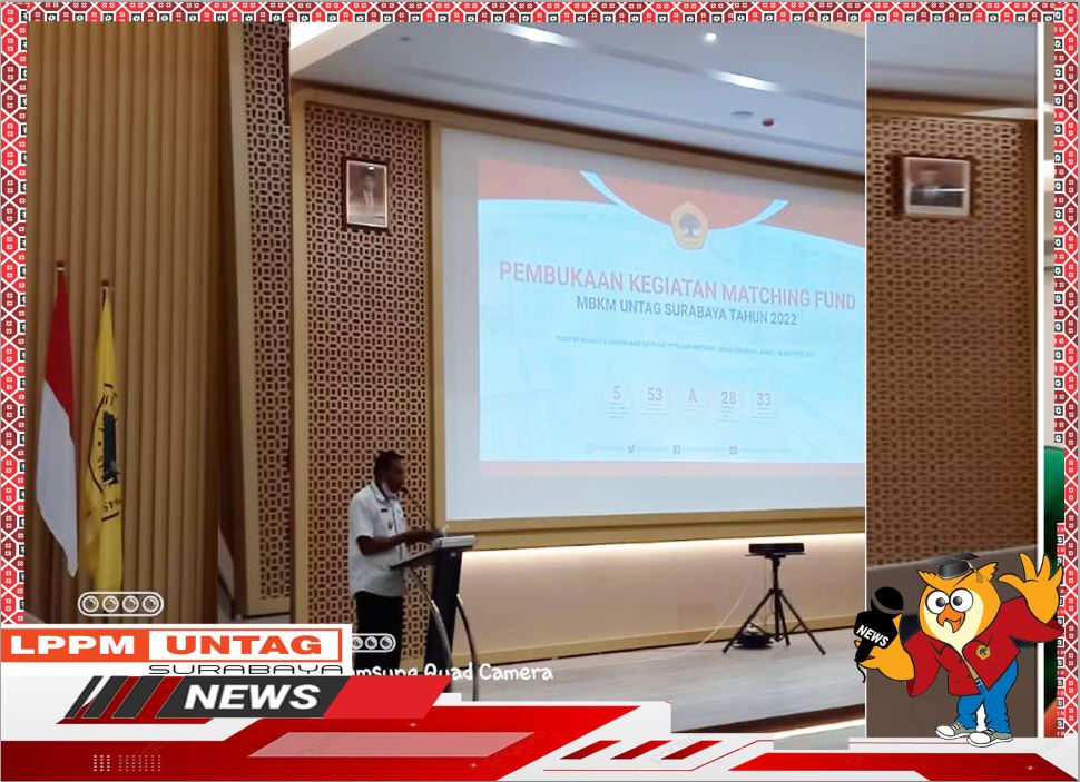 Kepala Desa Cupak Jombang hadir dalam Pembukaan Kegiatan Matching Fund MBKM Untag Surabaya