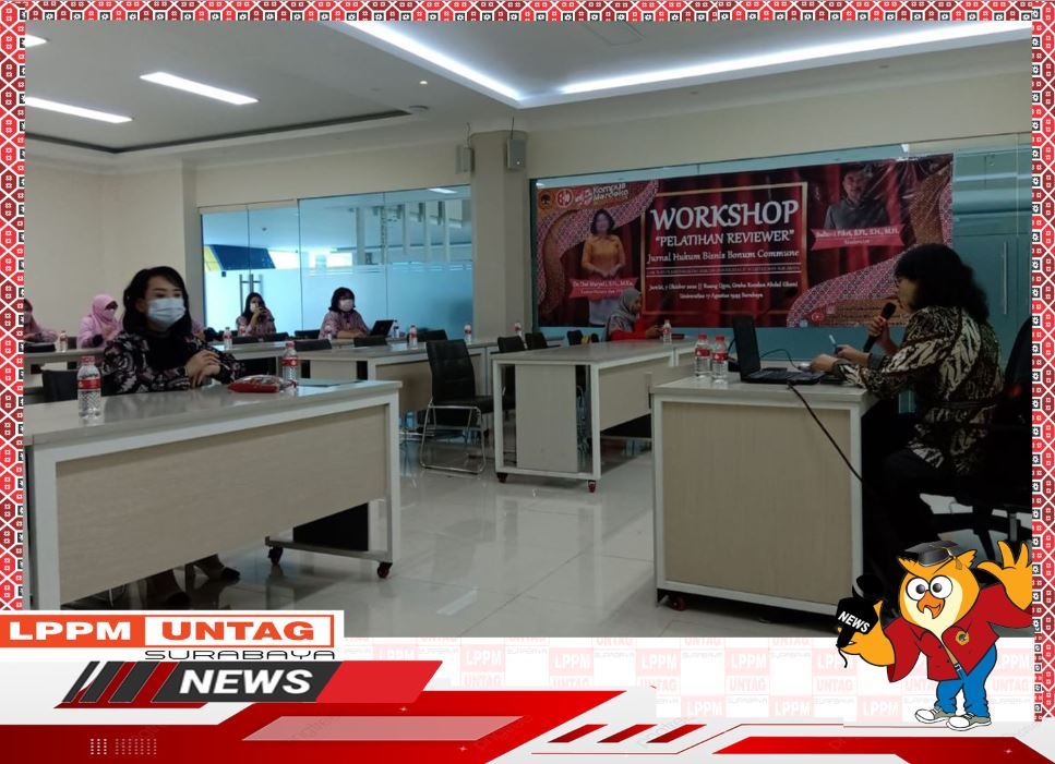 Workshop Pelatihan Reviewer Jurnal Hukum Bisnis Bonum Commune